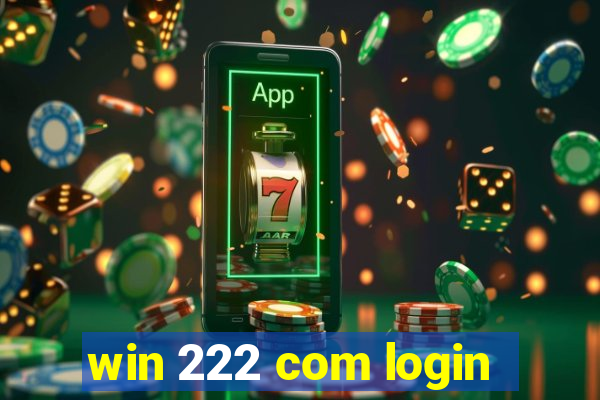 win 222 com login