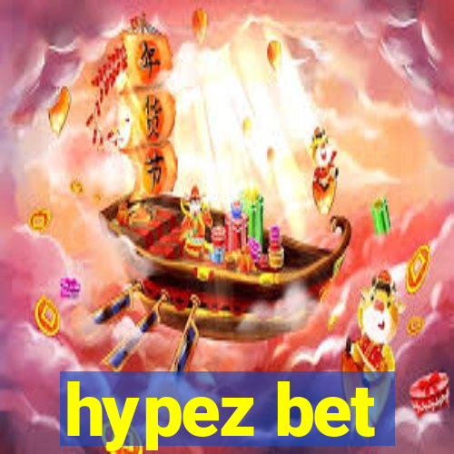 hypez bet