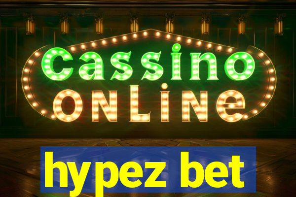 hypez bet