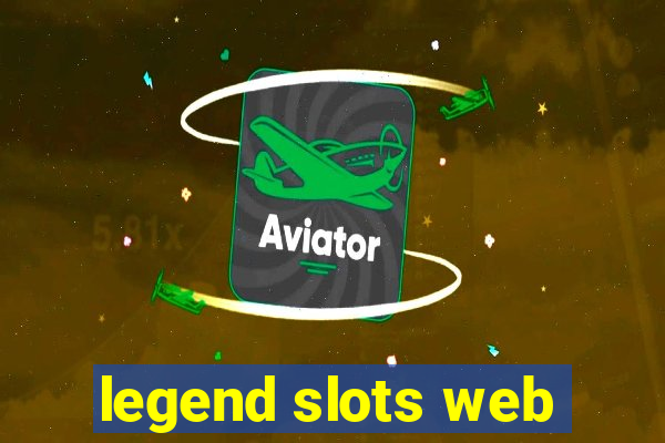 legend slots web