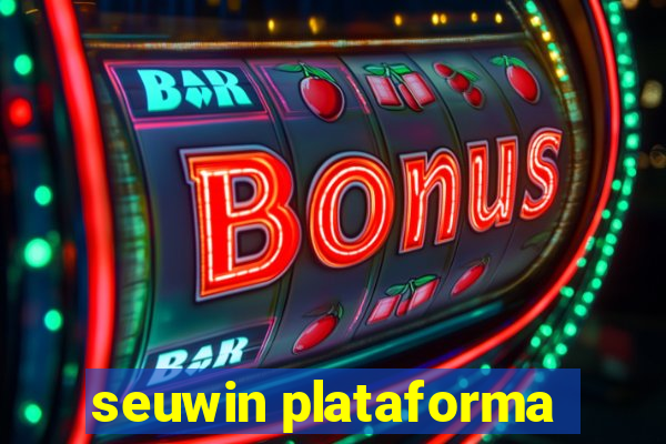 seuwin plataforma