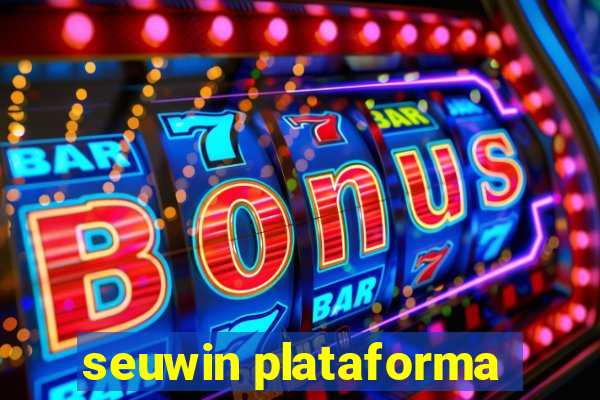 seuwin plataforma