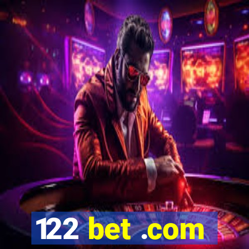 122 bet .com