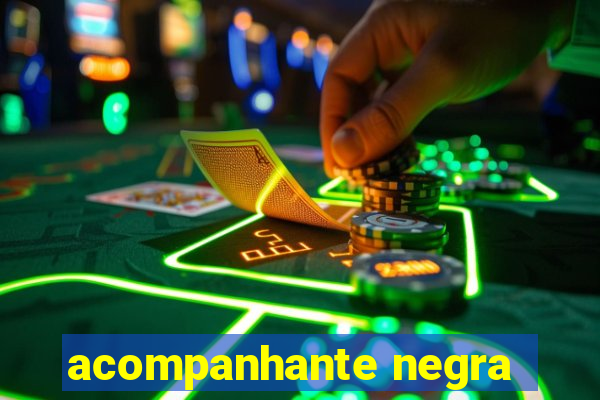 acompanhante negra