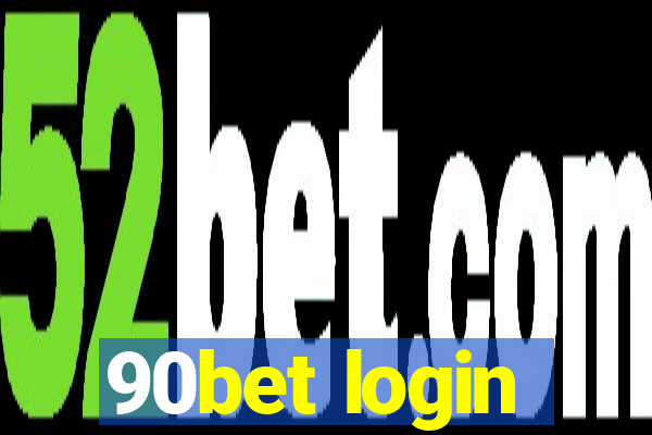 90bet login