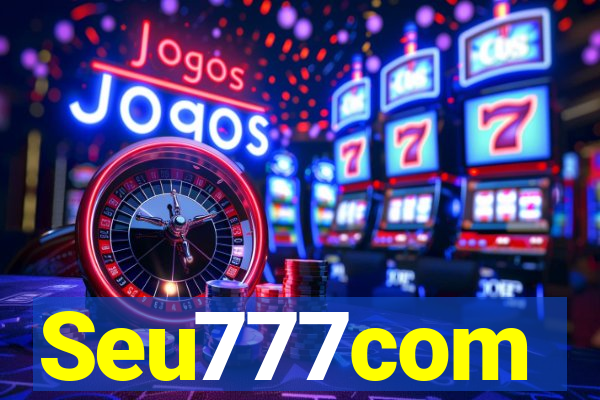 Seu777com