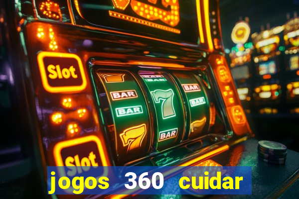 jogos 360 cuidar de bebe