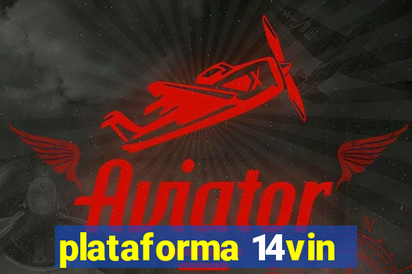 plataforma 14vin