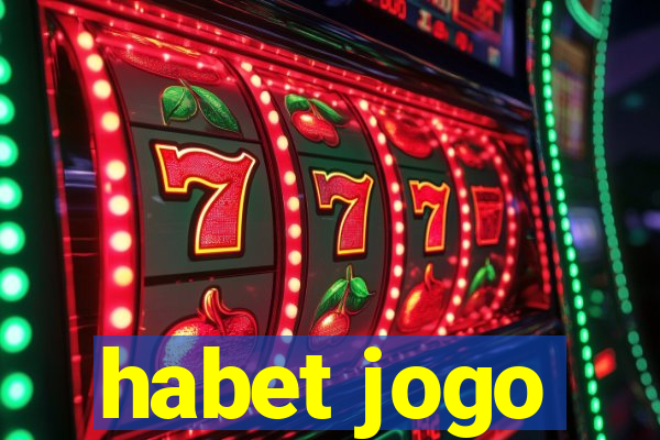 habet jogo