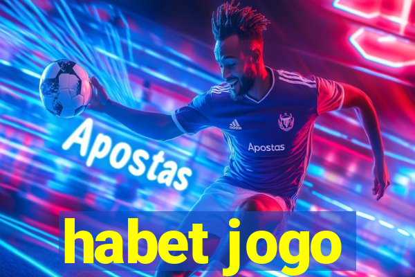 habet jogo