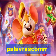 palavrascomrr