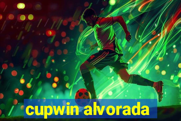 cupwin alvorada