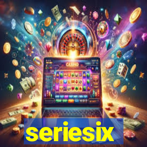 seriesix