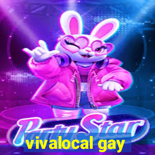 vivalocal gay