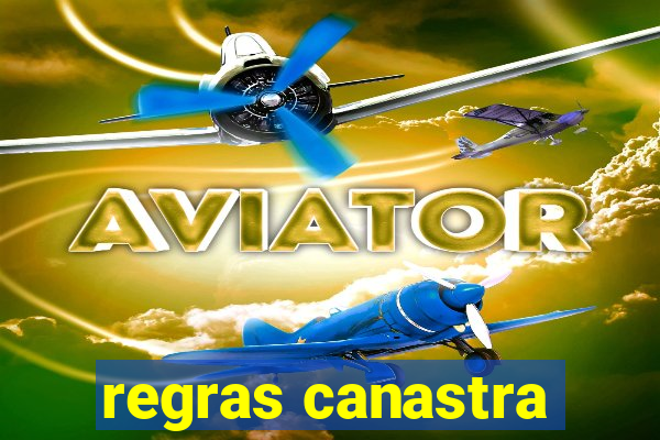 regras canastra