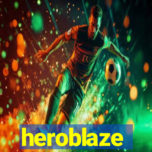 heroblaze