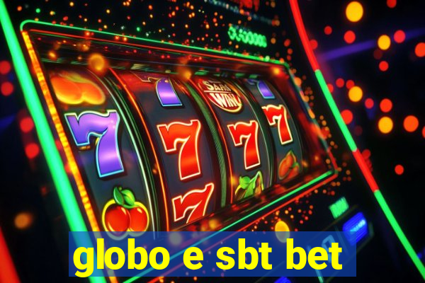 globo e sbt bet