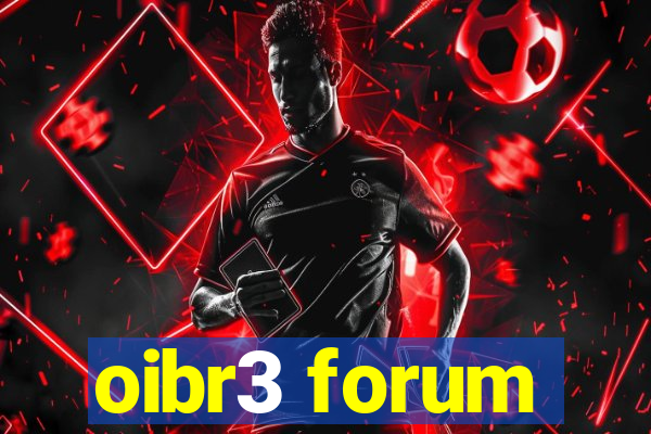 oibr3 forum