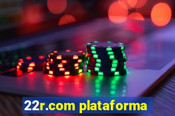 22r.com plataforma