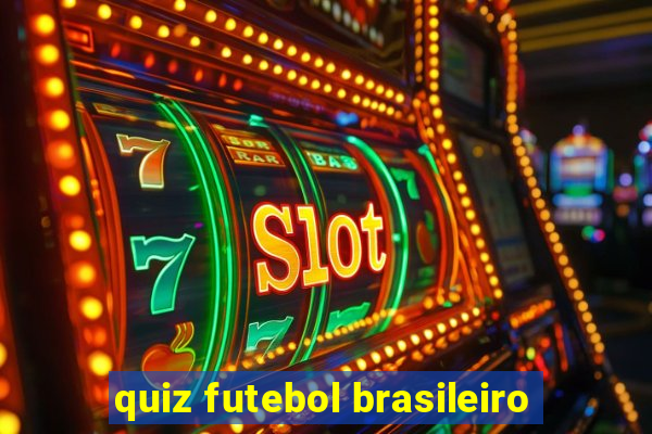 quiz futebol brasileiro