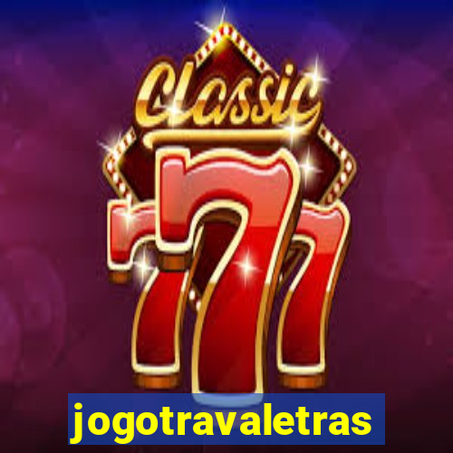 jogotravaletras