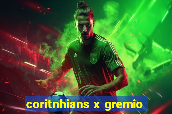 coritnhians x gremio