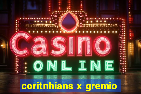 coritnhians x gremio