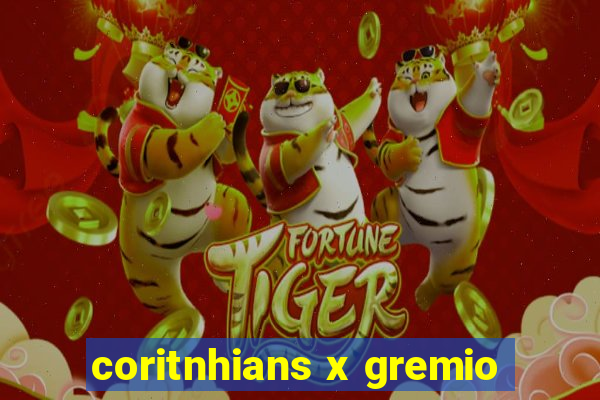 coritnhians x gremio