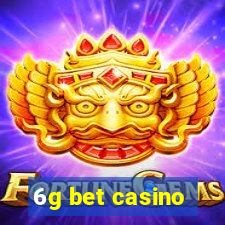 6g bet casino