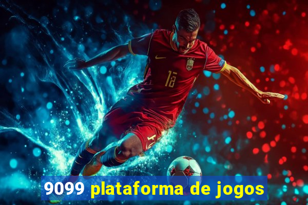 9099 plataforma de jogos