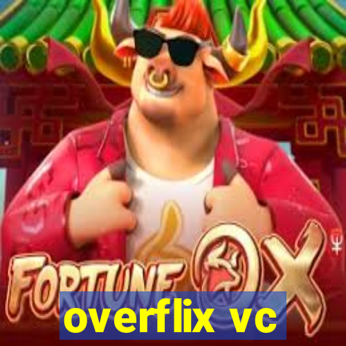 overflix vc