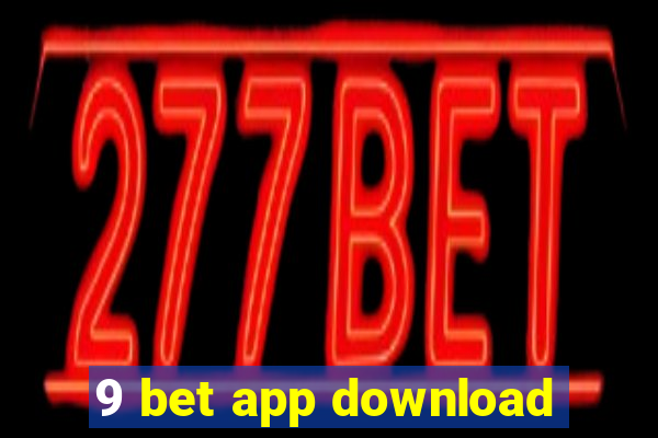 9 bet app download