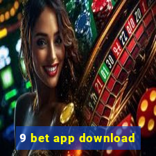 9 bet app download