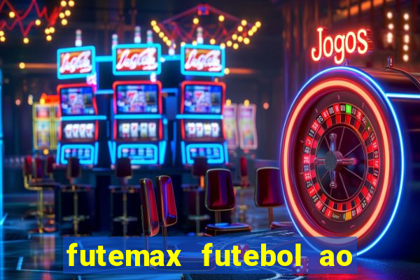 futemax futebol ao vivo sem anuncio