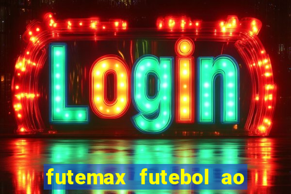 futemax futebol ao vivo sem anuncio