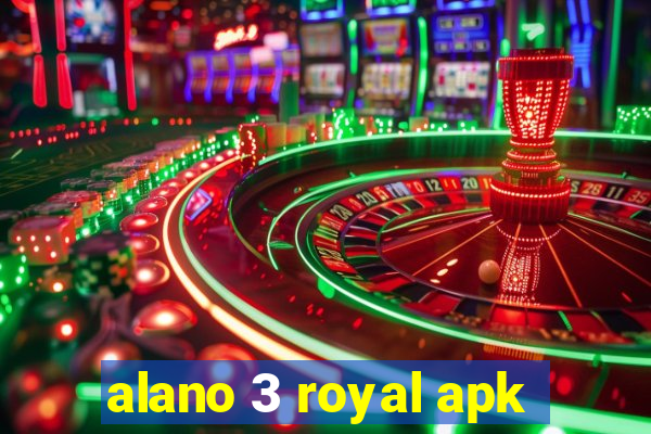 alano 3 royal apk