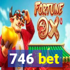 746 bet