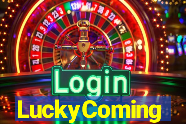 LuckyComing