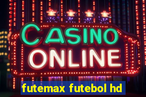 futemax futebol hd