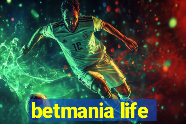 betmania life