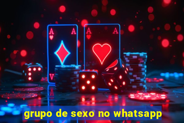 grupo de sexo no whatsapp