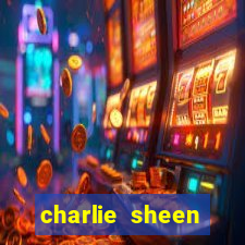 charlie sheen fortuna 2024