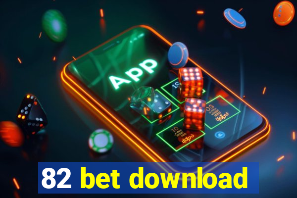 82 bet download