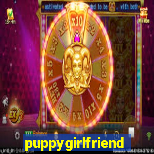 puppygirlfriend