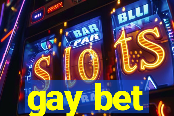 gay bet