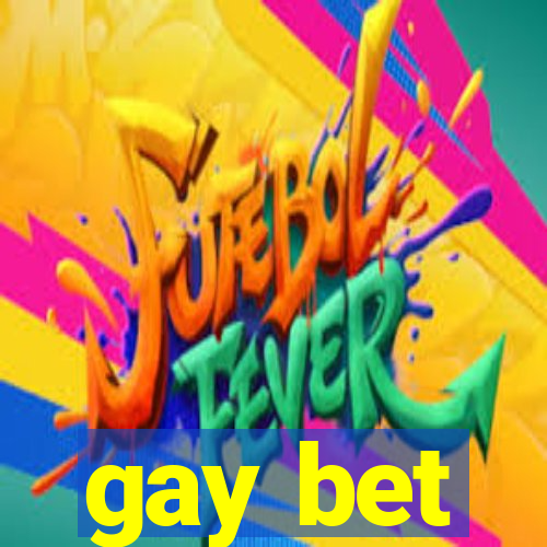 gay bet