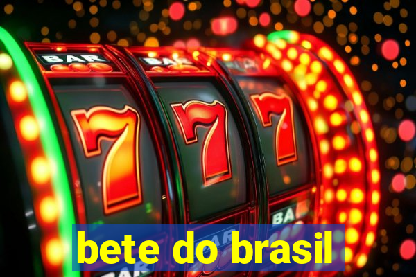 bete do brasil