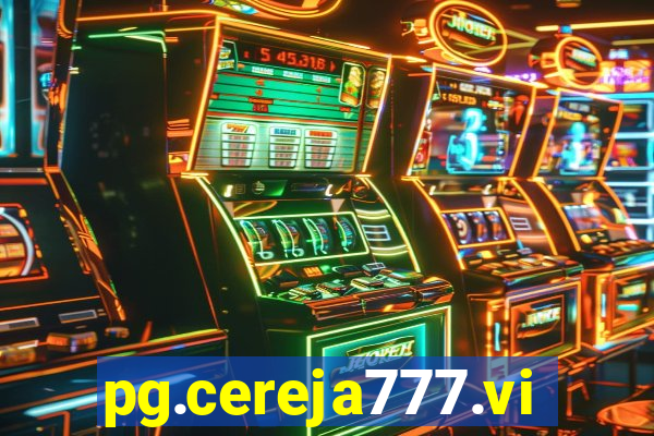 pg.cereja777.vip