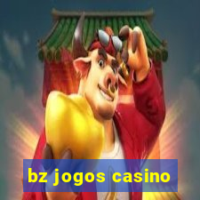 bz jogos casino