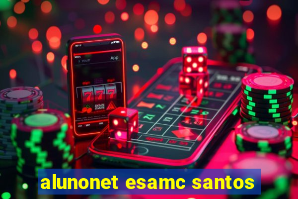 alunonet esamc santos